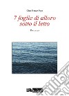 7 foglie di alloro sotto il letto libro