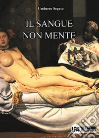 Il sangue non mente libro