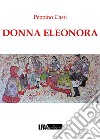 Donna Eleonora libro di Casti Peppino