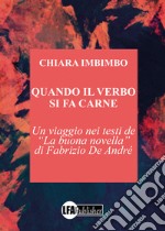 Quando il verbo si fa carne. Un viaggio nei testi de «La buona novella» di Fabrizio De André