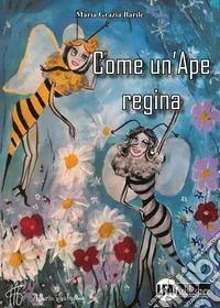 Come un'ape regina