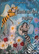 Come un'ape regina libro