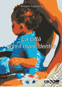 La città con il mare dentro