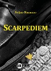 Scarpediem libro di Buonanno Stefano