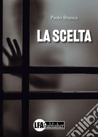 La scelta