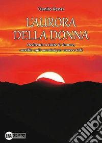 L'aurora della donna libro