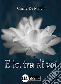 E io, tra di voi libro