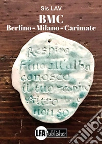 BMC Berlino, Milano, Carimate libro