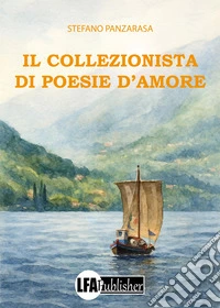 Il collezionista di poesie d'amore libro