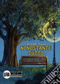 Nonostante tutto libro