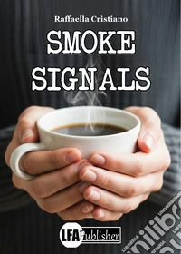 Smoke signals libro