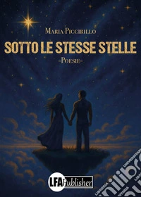 Sotto le stesse stelle libro
