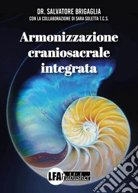 Armonizzzaione craniosacrale integrata libro