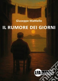 Il rumore dei giorni libro