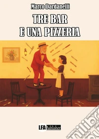 Tre bar e una pizzeria