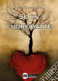 Se un cuore batte libro