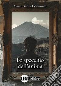 Lo specchio dell'anima libro