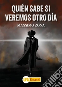 Quién sabe si veremos otro día libro