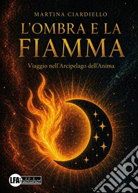 L'ombra e la fiamma
