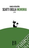 Scatti della memoria libro