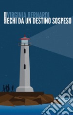 Echi da un destino sospeso libro