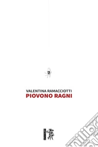 Piovono ragni