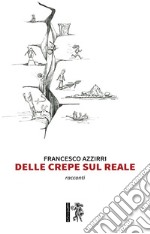 Delle crepe sul reale libro