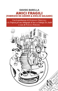 Amici fragili (Fabrizio De André & Emilio Salgari)