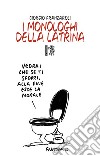 I monologhi della latrina libro