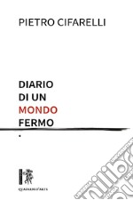 Diario di un mondo fermo