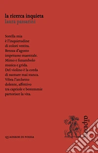 La ricerca inquieta