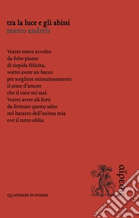 Tra la luce e gli abissi