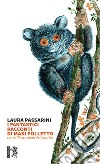 I fantastici racconti di Maki Folletto libro di Passarini Laura