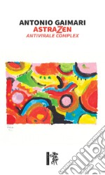 AstraZen. Antivirale complex libro