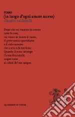 Rosso (in luogo d'ogni amore acceso) libro