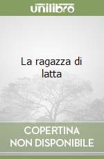 La ragazza di latta libro