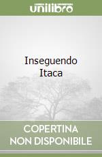 Inseguendo Itaca libro