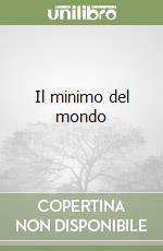 Il minimo del mondo