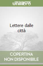 Lettere dalle città