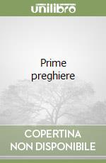 Prime preghiere libro