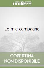 Le mie campagne libro