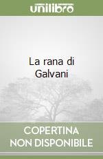 La rana di Galvani libro