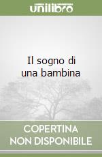 Il sogno di una bambina libro