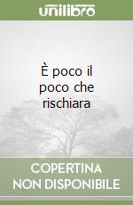È poco il poco che rischiara libro