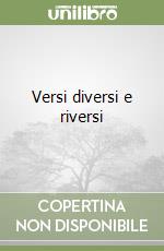 Versi diversi e riversi libro