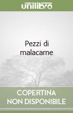 Pezzi di malacarne