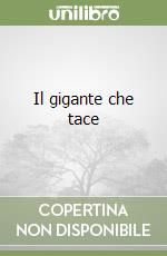 Il gigante che tace