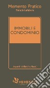 Immobili e condominio libro