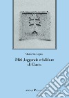 Miti, leggende e folklore di Gaeta. Ediz. integrale libro di Stamegna Maria