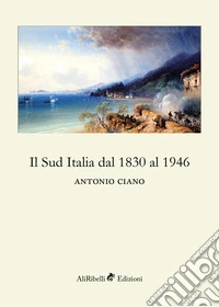 Il Sud Italia dal 1830 al 1946 libro